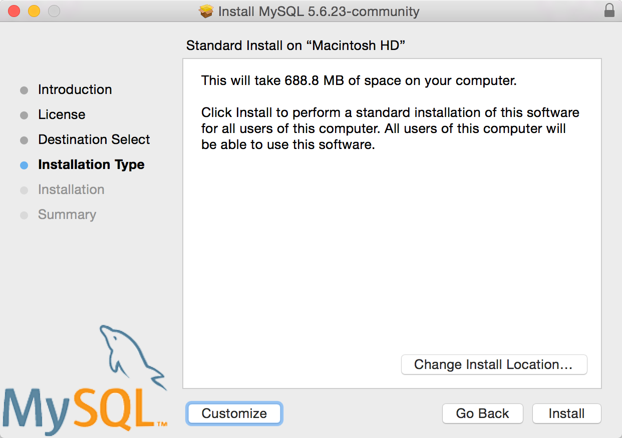 Use the “Standard Install” for MySQL installation